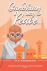 Image for Gandhian Way to Peace - VOL 1 - Part 2
