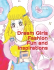 Image for Dream Girls Fashion Fun and Inspirations