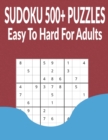Image for Sudoku 500+ Puzzles Easy to Hard for Adults : Different level puzzles with Answers