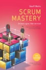 Image for Scrum Mastery : De buen a gran, lider servicial