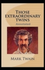 Image for Those Extraordinary Twins; ILLUSTRETED