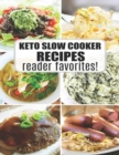 Image for KETO Slow Cooker Recipes Reader Favorites