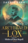 Image for Archibald Lox and the Slides of Bon Repell : Archibald Lox series, book 5