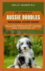 Image for The Complete Aussie Doodle Breeders Guide Book