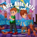 Image for Ants, Ants, Ants