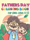 Image for Fathers Day Coloring Book For Girls Ages 6-12