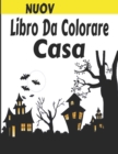 Image for Libro Da Colorare Casa : Libro da colorare di esterni di casa per bambini. 8,5 x 11 pollici. 50 pagine.