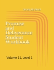 Image for Promise and Deliverance Student Workbook : Volume 11, Level 1