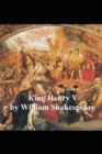 Image for The Henry V : A shakespeare&#39;s classic illustrated edition
