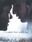 Image for I Carry You With Me
