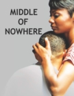 Image for Middle of Nowhere