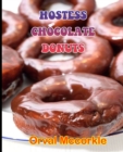 Image for Hostess Chocolate Donuts : 150 recipe Delicious and Easy The Ultimate Practical Guide Easy bakes Recipes From Around The World hostess chocolate donuts cookbook