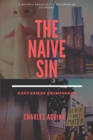 Image for The Naive Sin : Fantasmas Criminosos