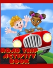 Image for Road Trip Activity Book : Road Trip Activity Book for Kids