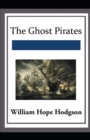 Image for The Ghost Pirates : (illustrated edition)