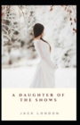 Image for A Daughter of the Snows; illustrated