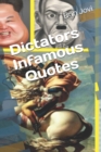 Image for Dictators Infamous Quotes