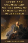 Image for Study and Commentary on the Book of Lamentations of Jeremiah