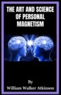Image for The Art and Science of Personal Magnetism illustrated