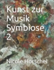 Image for Kunst zur Musik Symbiose 2