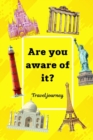 Image for Are you aware of it : Learn about the most famous sights in the world and the wonders, 73pages, size 6&quot;x&quot;9