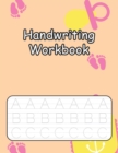 Image for Handwriting Workbook : Cursive Handwriting Practice for Kids with Pen Control, Line Tracing, Letters, and More