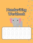 Image for Handwriting Workbook : Cursive Handwriting Practice for Kids with Pen Control, Line Tracing, Letters, and More