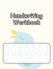 Image for Handwriting Workbook : Cursive Handwriting Practice for Kids with Pen Control, Line Tracing, Letters, and More