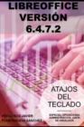 Image for Libreoffice 6.4.7.2 : Atajos del Teclado. Especial Oposiciones a la Administracion de la Junta de Andalucia 2020/21