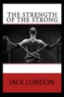Image for The Strength of the Strong( Illustrated edition)