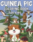 Image for Guinea Pig Coloring Book For Kids : A collection of unique guinea pigs for children