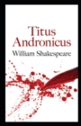 Image for Titus Andronicus by William Shakespeare illustrated