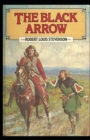 Image for The Black Arrow : Stevenson&#39;s Collections ( Annotated)