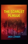 Image for The Scarlet Plague-Original Illustrated Edition