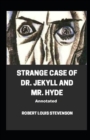 Image for Strange Case of Dr. Jekyll and Mr. Hyde; illustrated