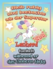 Image for Bleib ruhig und beobachte wie Superstar Lenhard funkelt wahrend sie das Einhorn farbt : Geschenkidee fur Lenhard