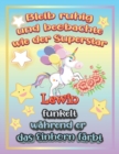 Image for Bleib ruhig und beobachte wie Superstar Lewin funkelt wahrend sie das Einhorn farbt : Geschenkidee fur Lewin