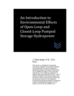 Image for An Introduction to Environmental Effects of Open-Loop and Closed-Loop Pumped Storage Hydropower