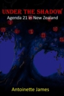 Image for Under The Shadow : Agenda 21 in New Zealand