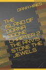 Image for The Island of Dorna Doone Chapter 2 the Anvis Stone the Jewels