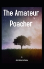 Image for The Amateur Poacher Annotated
