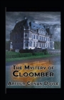 Image for The Mystery of Cloomber Illustrated