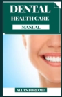 Image for Dental Health Care Manual