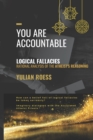 Image for You Are Accountable : Logical Fallacies. Rational Analysis of the Atheist&#39;s Reasoning