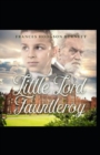 Image for little lord fauntleroy by frances hodgson burnett illustrated edition