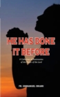 Image for He Has Done It Before : A collection of Testimonies of the Power of the Lord