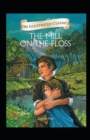 Image for The Mill on the Floss Illustrated