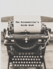 Image for The Screenwriter&#39;s Guide Book
