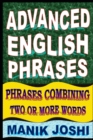 Image for Advanced English Phrases : Phrases Combining Two or More Words