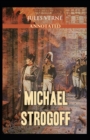 Image for Michael Strogoff Or, The Courier of the Czar